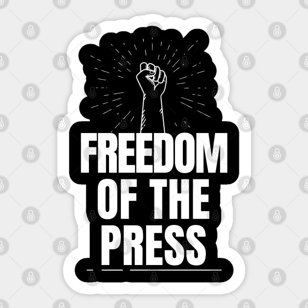 Freedom of The Press Sticker by The Journalist